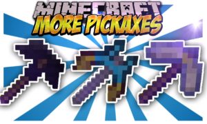 more pickaxes mod minecraft 1