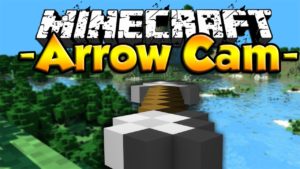arrow cam mod minecraft 1
