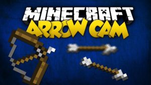arrow cam mod minecraft 2
