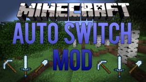 autoswitch mod minecraft 2